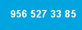 956 527 33 85